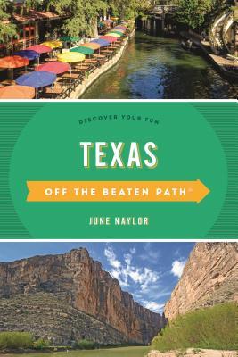 Read Online Texas Off the Beaten Path(r): Discover Your Fun - June Naylor file in ePub