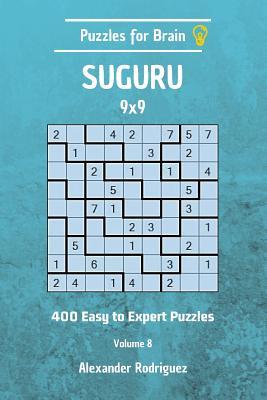 Download Puzzles for Brain Suguru - 400 Easy to Expert 9x9 Vol. 8 - Alexander Rodriguez | PDF