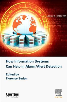 Download How Information Systems Can Help in Alarm/Alert Detection - Florence Sedes | ePub