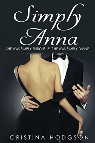 Read Simply Anna: She was simply furious, but he was simply divine - Cristina Hodgson file in ePub