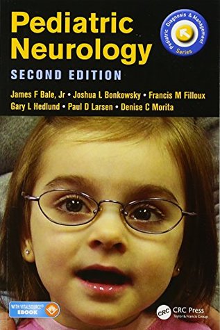 Read Online Pediatric Neurology (Pediatric Diagnosis and Management) - James Bale file in ePub