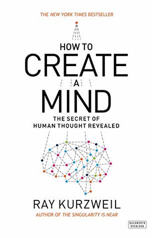 Download How to Create a Mind: The Secret of Human Thought Revealed - Ray Kurzweil | ePub