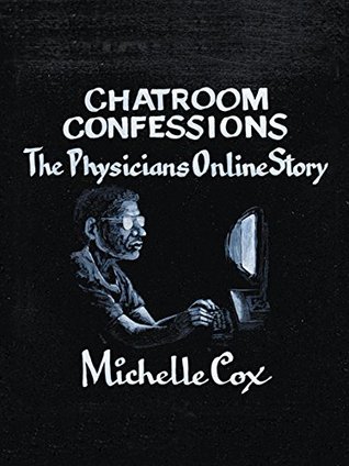 Download Chatroom Confessions: The Physicians Online Story - Michelle Cox | ePub