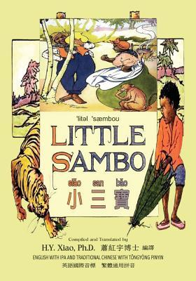 Download Little Sambo (Traditional Chinese): 08 Tongyong Pinyin with IPA Paperback B&w - H.Y. Xiao file in ePub