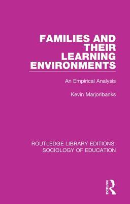 Read Online Families and Their Learning Environments: An Empirical Analysis - Kevin Marjoribanks file in ePub