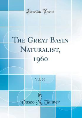 Read The Great Basin Naturalist, 1960, Vol. 20 (Classic Reprint) - Vasco M Tanner | PDF