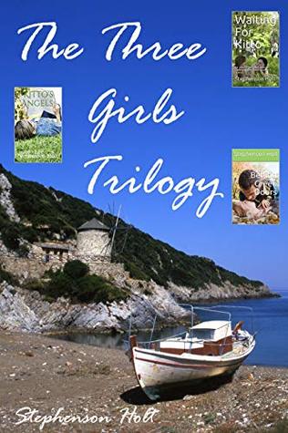 Download The Three Girls Trilogy: Boxset of the three novels in the trilogy, in one place. - Stephenson Holt file in PDF