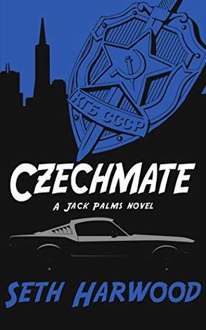 Full Download Czechmate: or Jack Palms tackles the dark underbelly of SF crime (Jack Palms Crime Book 3) - Seth Harwood file in PDF