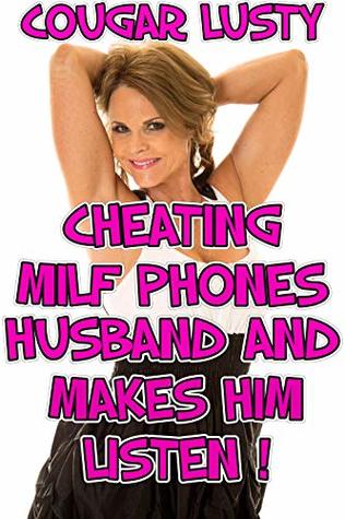 Download Cheating Milf Phones Husband And Makes Him Listen - Cougar Lusty | ePub