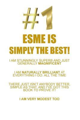 Full Download ESME IS SIMPLY THE BEST AFFIRMATIONS WORKBOOK Positive Affirmations Workbook Includes: Mentoring Questions, Guidance, Supporting You - Affirmations World file in PDF