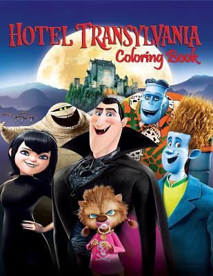 Full Download Hotel Transylvania Coloring Book: Coloring Book for Kids and Adults with Fun, Easy, and Relaxing Coloring Pages - Linda Johnson | PDF