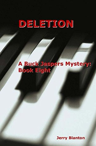 Read Online Deletion: Book Eight (A Buck Jaspers Mystery) - Jerry Blanton file in PDF