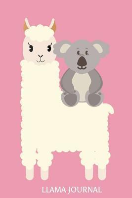 Read Llama Journal: 6x9 Notebook, Ruled, Animal Composition Book, Llama and Koala, Diary, Journal, for Schoolwork and Notes -  file in ePub