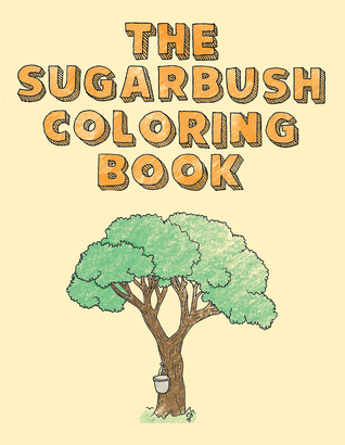 Download The Sugarbush Coloring Book: Ojibwe Traditions Coloring Book Series - Cassie Brown file in PDF