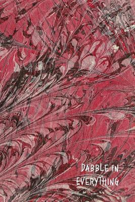 Download Dabble in Everything: 6x9 Inch College Ruled Notebook, 200-Page, Marble Cover - Ebru Papers file in PDF