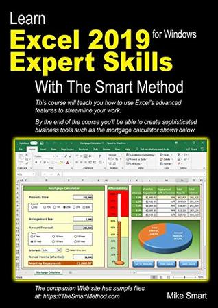 Full Download Learn Excel 2019 Expert Skills with The Smart Method: Tutorial teaching Advanced Skills including Power Pivot - Mike Smart | PDF