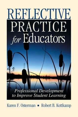 Download Reflective Practice for Educators: Professional Development to Improve Student Learning - Karen F. Osterman | PDF