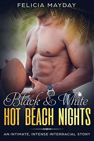 Download Black & White II Hot Beach Nights: An Intimate, Intense, Interracial Story - Felicia Mayday file in ePub