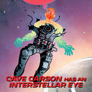 Read Online Cave Carson Has an Interstellar Eye (2018-) (Issues) (6 Book Series) - Jon Rivera file in PDF