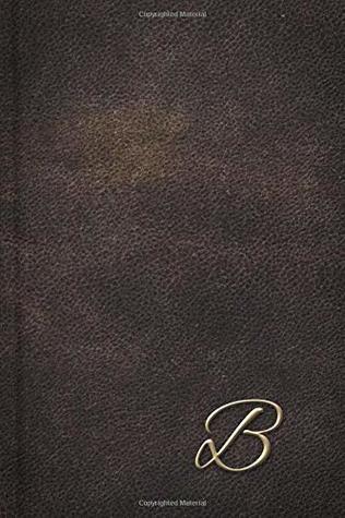 Read B: Leather Look Monogram Letter Journal (Elegant Personalized Notebook) -  | ePub