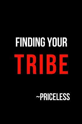 Read Online Finding Your Tribe Priceless: Blank Line Journal -  file in ePub