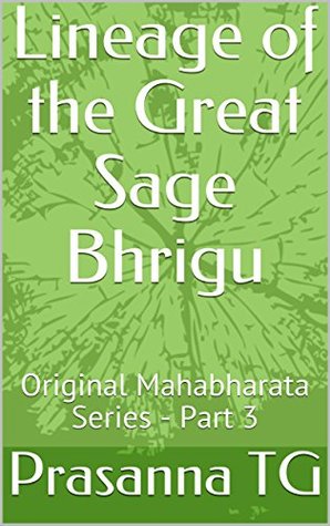 Read Online Lineage of the Great Sage Bhrigu: Original Mahabharata Series - Part 3 - Prasanna TG file in PDF