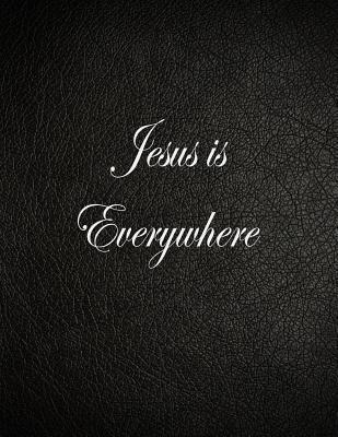 Download Jesus Is Everywhere: Lined Notebook, 108 Pages, 8.5x11 Inches -  | ePub