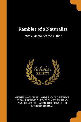 Download Rambles of a Naturalist: With a Memoir of the Author - Andrew Watson Sellards | ePub