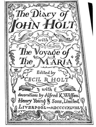 Full Download The Diary of John Holt with the voyage of the Maria - John Holt file in PDF