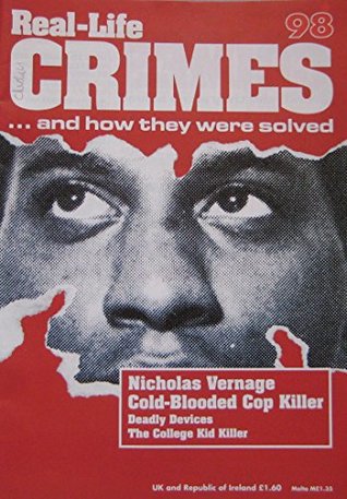 Read Nicholas Vernage: Cold-Blooded Cop Killer. Also The Murder Of Susan Picariello By Raymond Cody - Real-Life Crimes | PDF