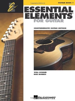 Download Essential Elements for Guitar - Book 1: Comprehensive Guitar Method - Will Schmid file in PDF