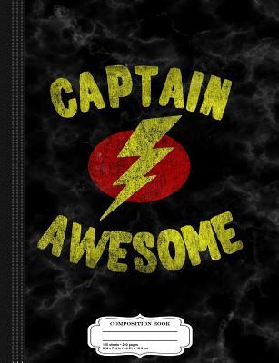 Download Vintage Captain Awesome Composition Notebook: College Ruled 93/4 X 71/2 100 Sheets 200 Pages for Writing -  | ePub