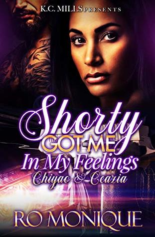 Download Shorty Got Me In My Feelings: Chiyao & Ceazia - Ro Monique | PDF