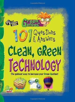 Full Download Clean, Green Technology: Key stage 3 (Green Genius's 101 Questions and Answers) - Aparajita Kashyap | ePub