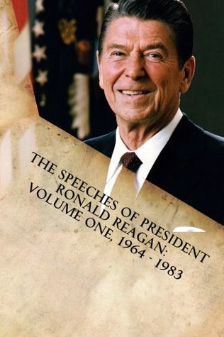 Download The Speeches of President Ronald Reagan: Volume One, 1964 - 1983 - Ronald Reagan file in ePub