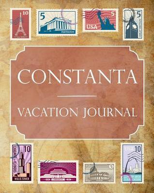 Download Constanta Vacation Journal: Blank Lined Constanta Travel Journal/Notebook/Diary Gift Idea for People Who Love to Travel - Ralph Prince file in PDF