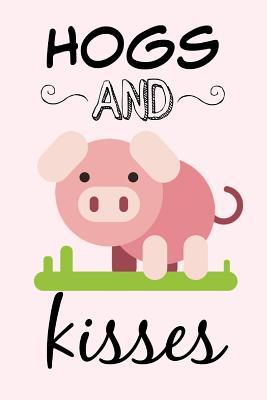 Read Online Hogs and Kisses: Cute and Funny Pun Pig Quote Notebook Homework Book Notepad Notebook Composition and Journal Gratitude Diary Gift -  | ePub