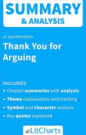 Download Summary & Analysis of Thank You For Arguing by Jay Heinrichs (LitCharts Literature Guides) - LitCharts Editors | PDF