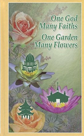 Full Download One God, Many Faiths; One Garden. Many Flowers - Hushidar Hugh Motlagh file in PDF