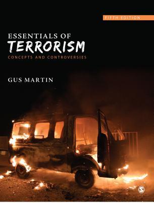 Read Online Essentials of Terrorism: Concepts and Controversies - Gus Martin | ePub