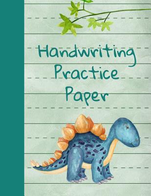 Download Handwriting Practice Paper: Daily Writing Practice Paper: Dinosaur Letters, Notebook with Dotted Lined Sheets for K-3 Students. This Is an 8.5x11 Journal with 110 Pages. Makes a Great Back to School or Homeschooling Handwriting Gift for K-12 Students. - Longhand Publishing | ePub