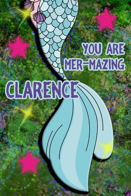 Read You Are Mer-Mazing Clarence: Wide Ruled Composition Book Diary Lined Journal Green with Mermaid Tail - Lacy Shwimmer | PDF