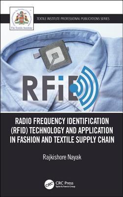 Read Online Radio Frequency Identification (Rfid) Technology and Application in Fashion and Textile Supply Chain - Rajkishore Nayak file in ePub