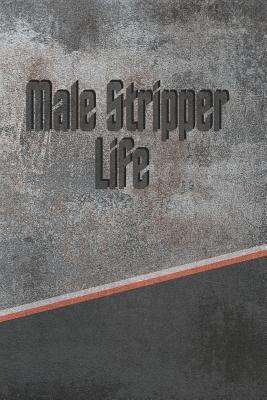 Download Male Stripper Life: Personalized Weekly Action Planner, Featuring 120 Pages 6x9 -  file in PDF