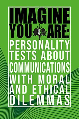 Download Imagine You Are: Personality Tests about Communications with Moral and Ethical Dilemmas - Reflection Line file in ePub