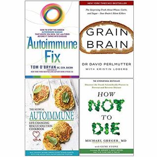 Read Autoimmune Fix [Hardcover], Grain Brain, Medical Autoimmune, How Not To Die 4 Books Collection Set - Tom O'Bryan | ePub