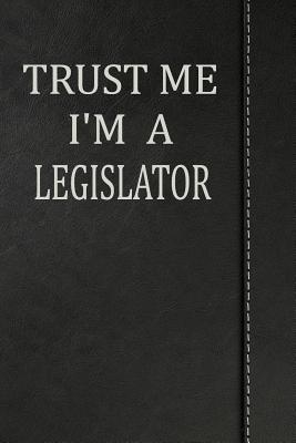 Full Download Trust Me I'm a Legislator: Blank Recipe Book Cookbook Journal Notebook 120 Pages 6x9 -  file in ePub