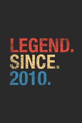 Read Online Legend Since 2010: Blank Lined Notebook / Journal (6 X 9 -120 Pages) - Birthday Gift Idea - Legend Publishing file in ePub