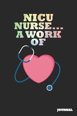 Full Download NICU Nurse Journal: A Work of Heart Journal/Notebook Gift (6 X 9 - 110 Blank Pages) - SC Publishing | ePub