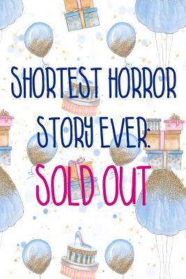 Download Shortest Horror Story Ever Sold Out: Blank Lined Notebook Journal Diary Composition Notepad 120 Pages 6x9 Paperback ( Shopping ) Soft Blue - Violet Patrick P file in PDF